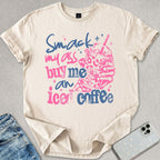 Smack my Ass T-shirt