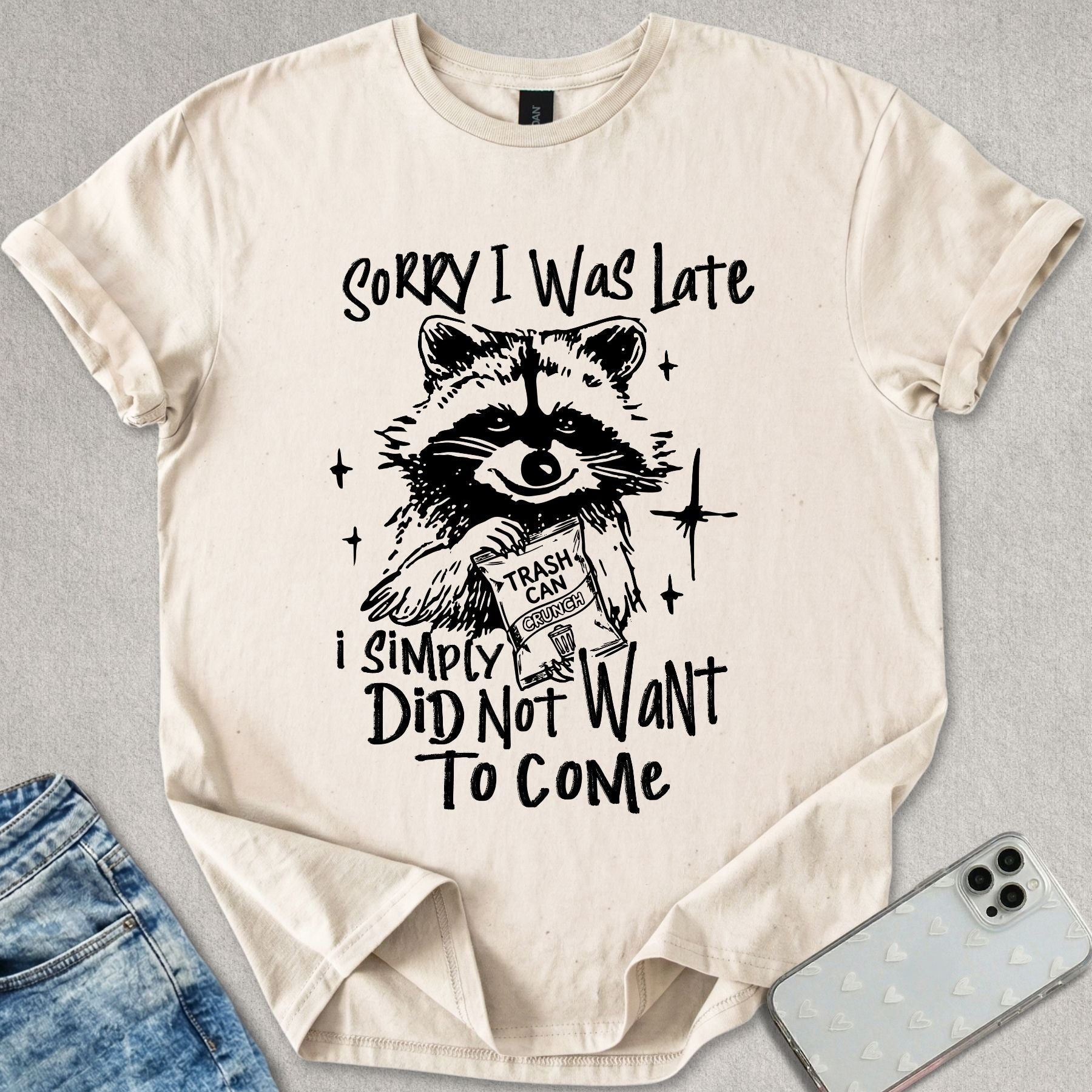 Did Not Want To Come T-shirt