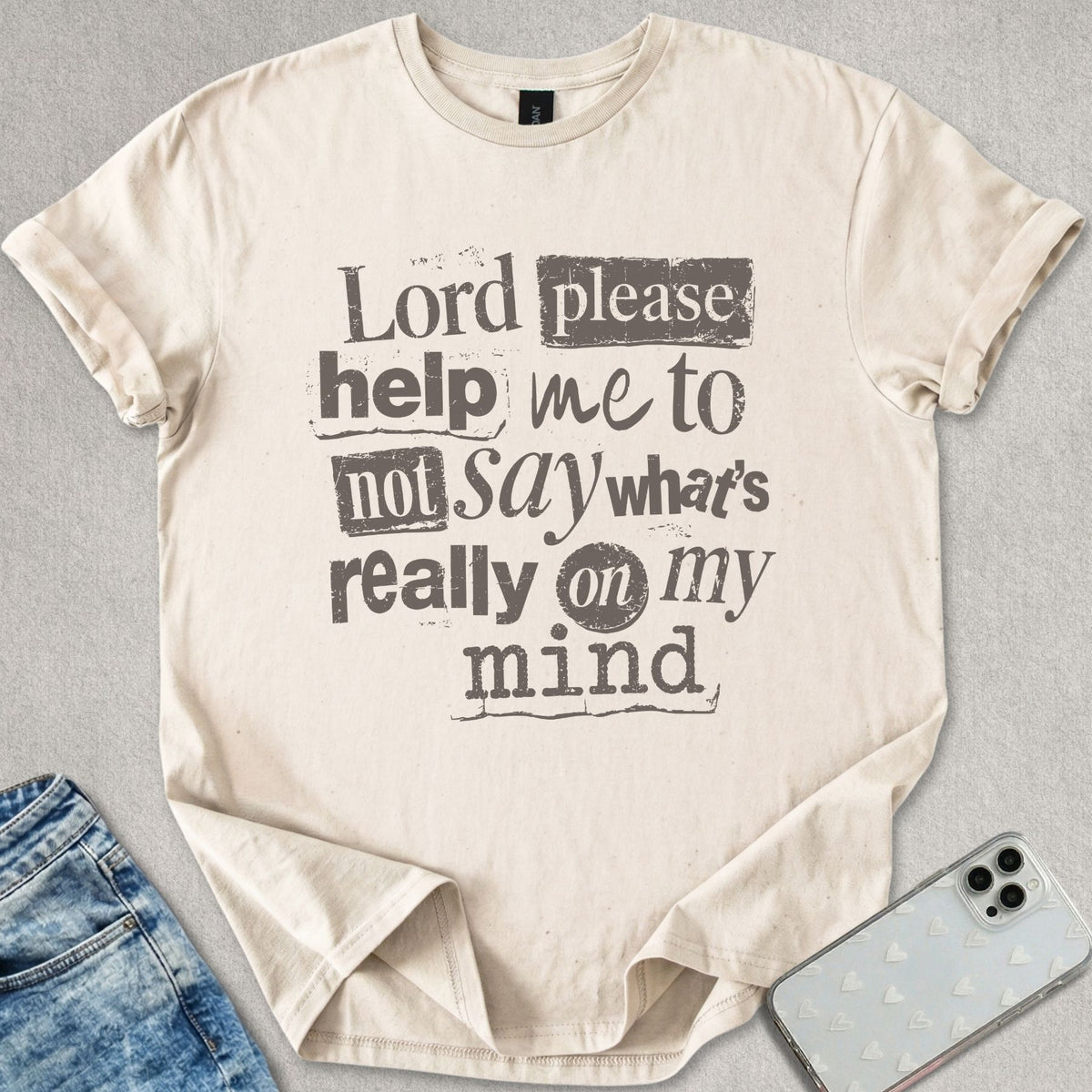 Lord Please T-shirt