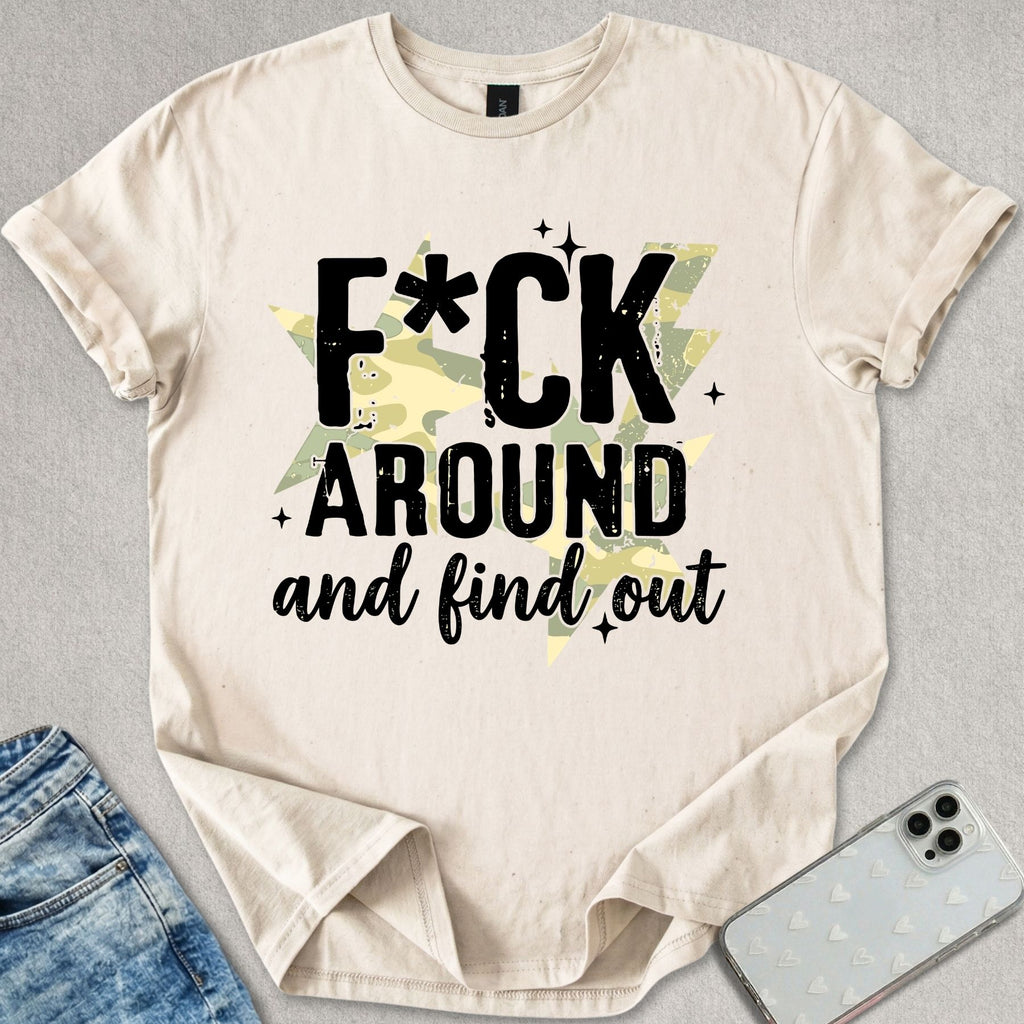 F*ck Around T-shirt