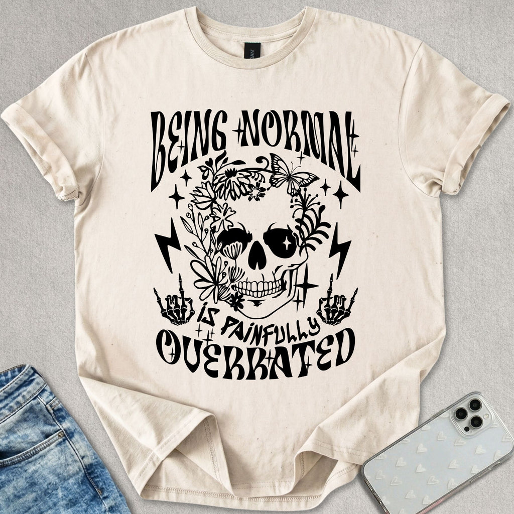Being Normal T-shirt