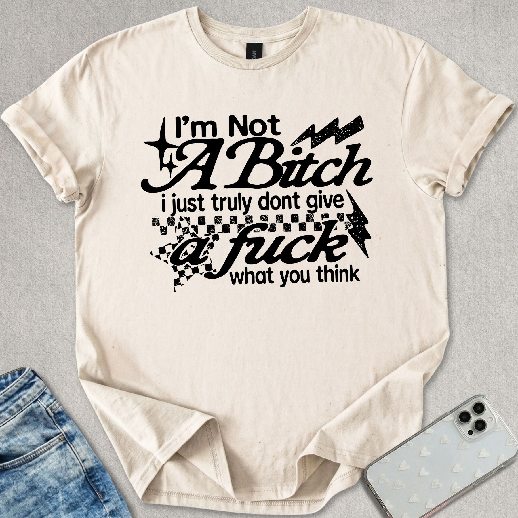 Not A B*tch T-shirt