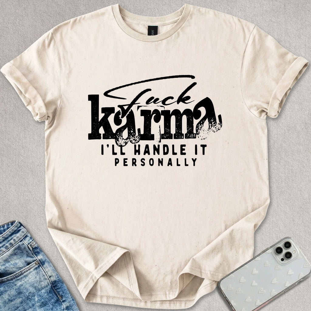 F*ck Karma T-shirt