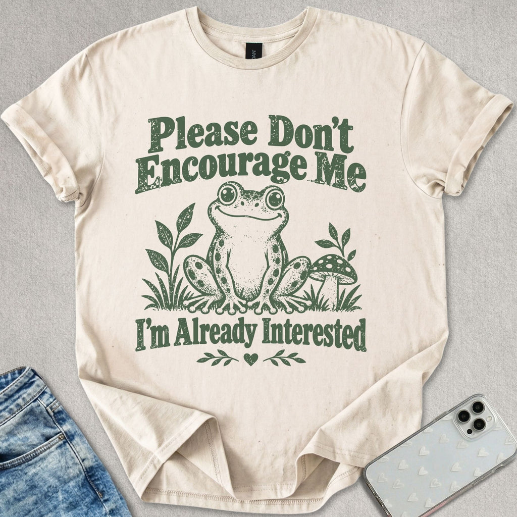 Already Interested T-shirt