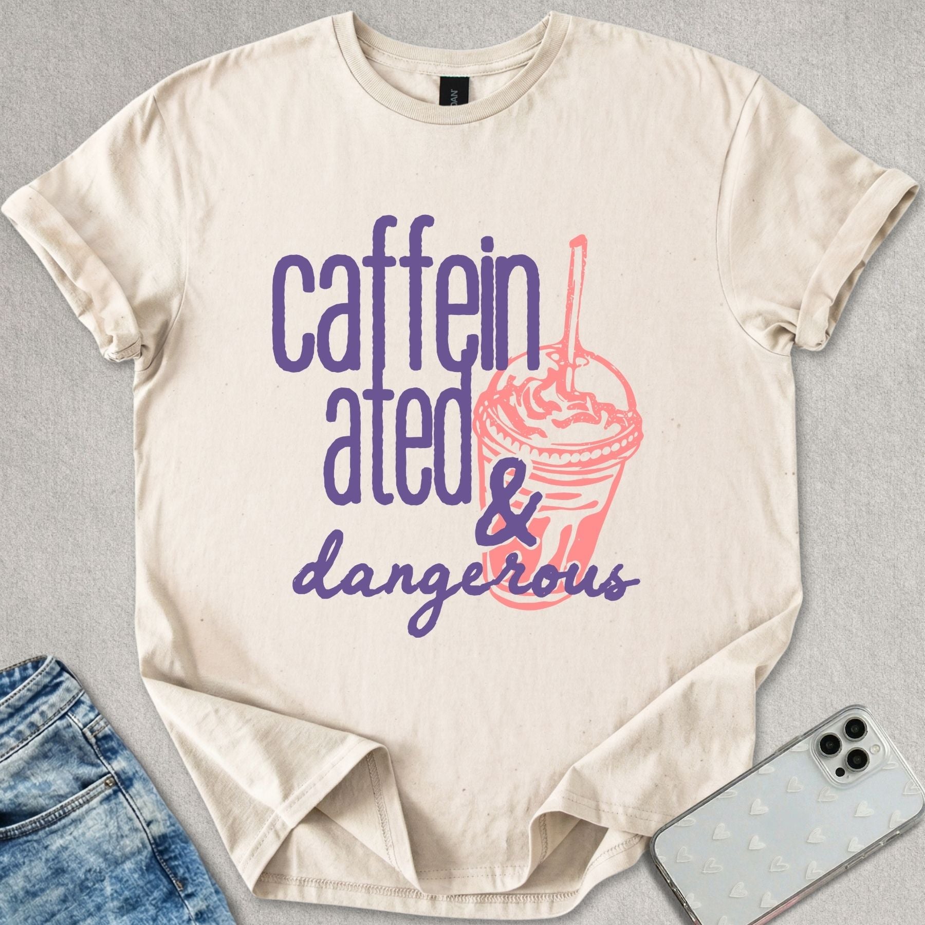 Caffeinated & Dangerous T-shirt
