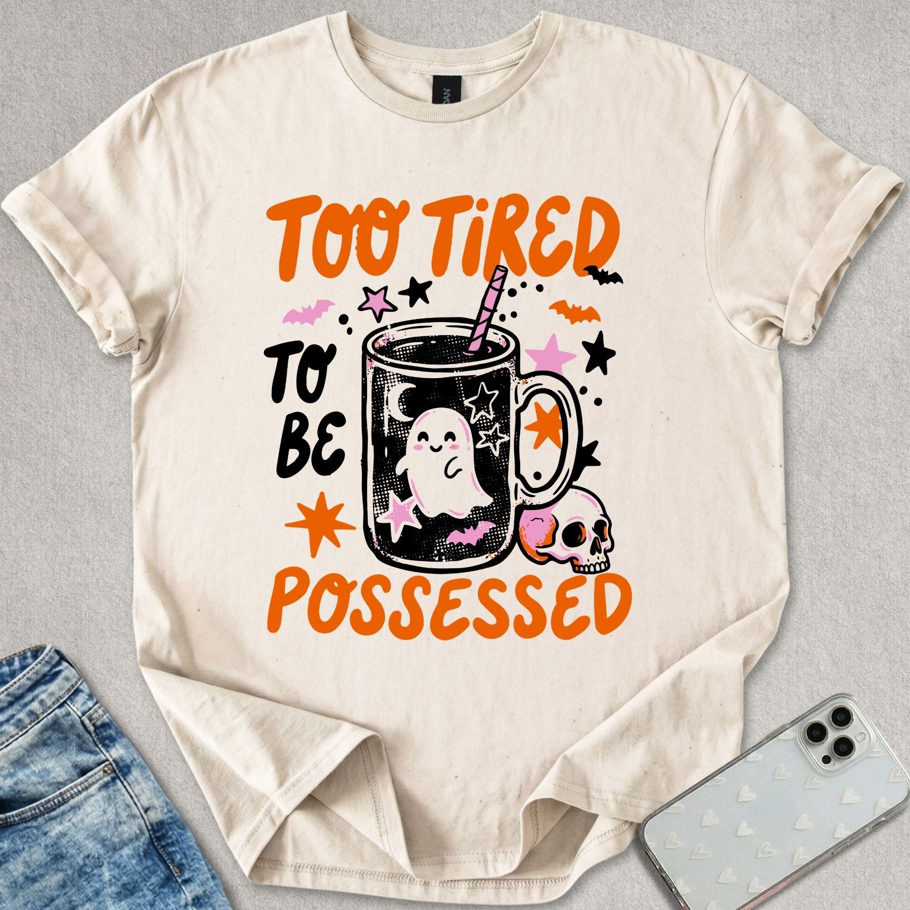 Too Tired To Be Possessed T-shirt