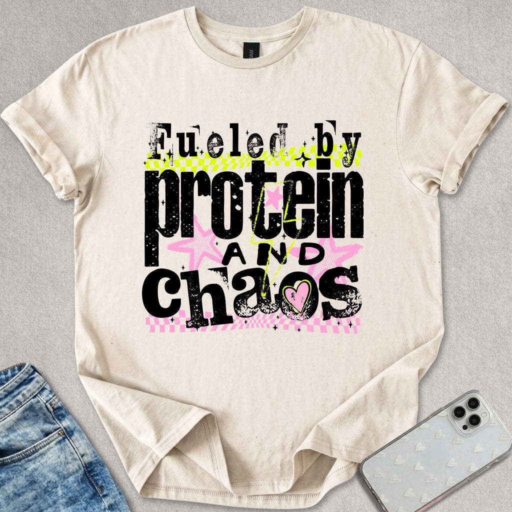 Fueled By Protein & Chaos T-shirt