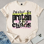 Fueled By Protein & Chaos T-shirt