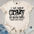 Saying Things That Were True T-shirt