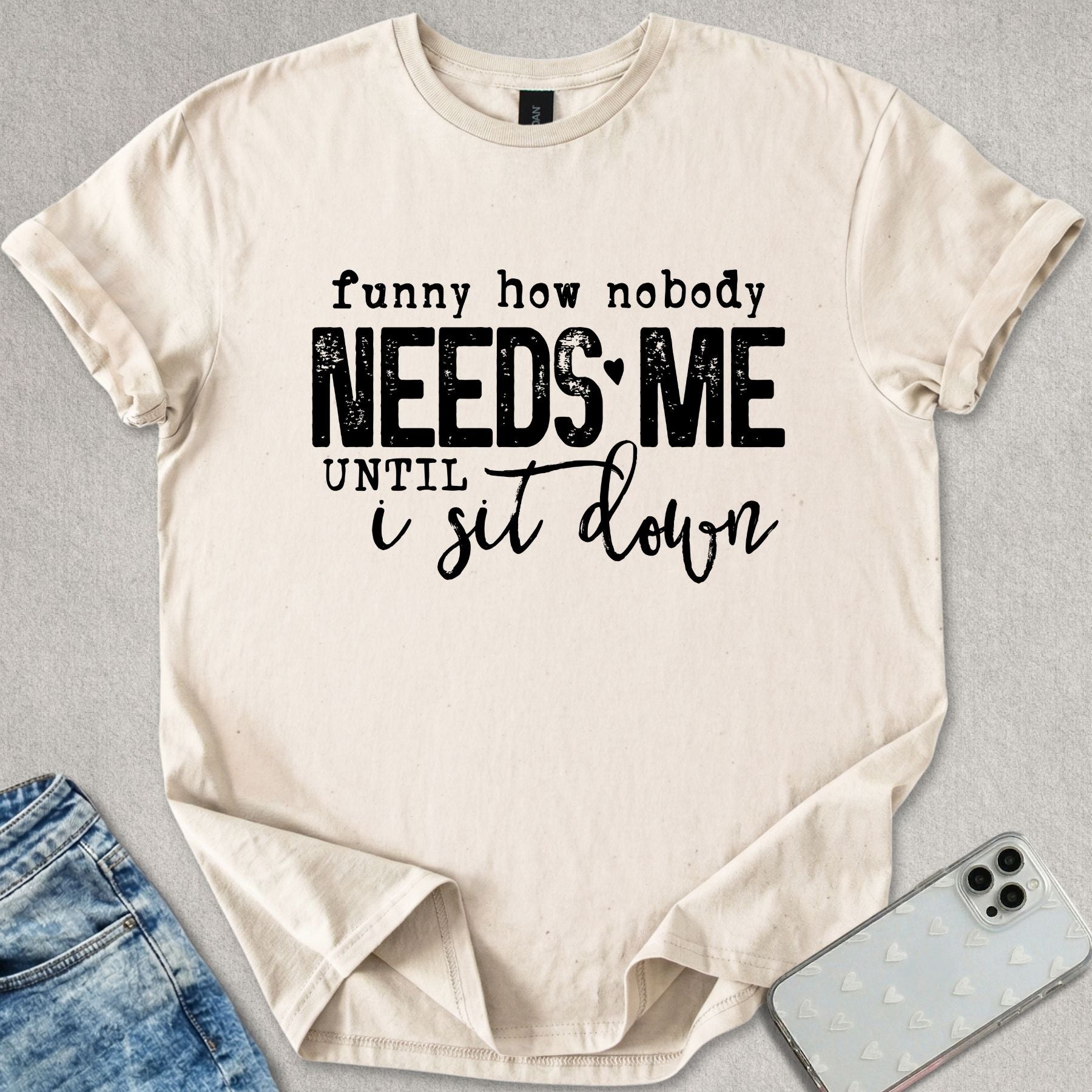 Until I Sit Down T-shirt