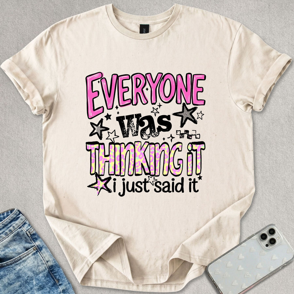 I Just Said It T-shirt