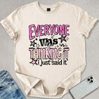 I Just Said It T-shirt
