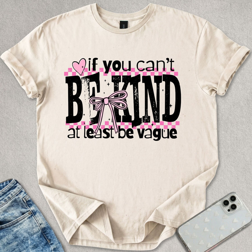 Be Vague T-shirt