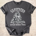 Cleopatra Didn't T-shirt