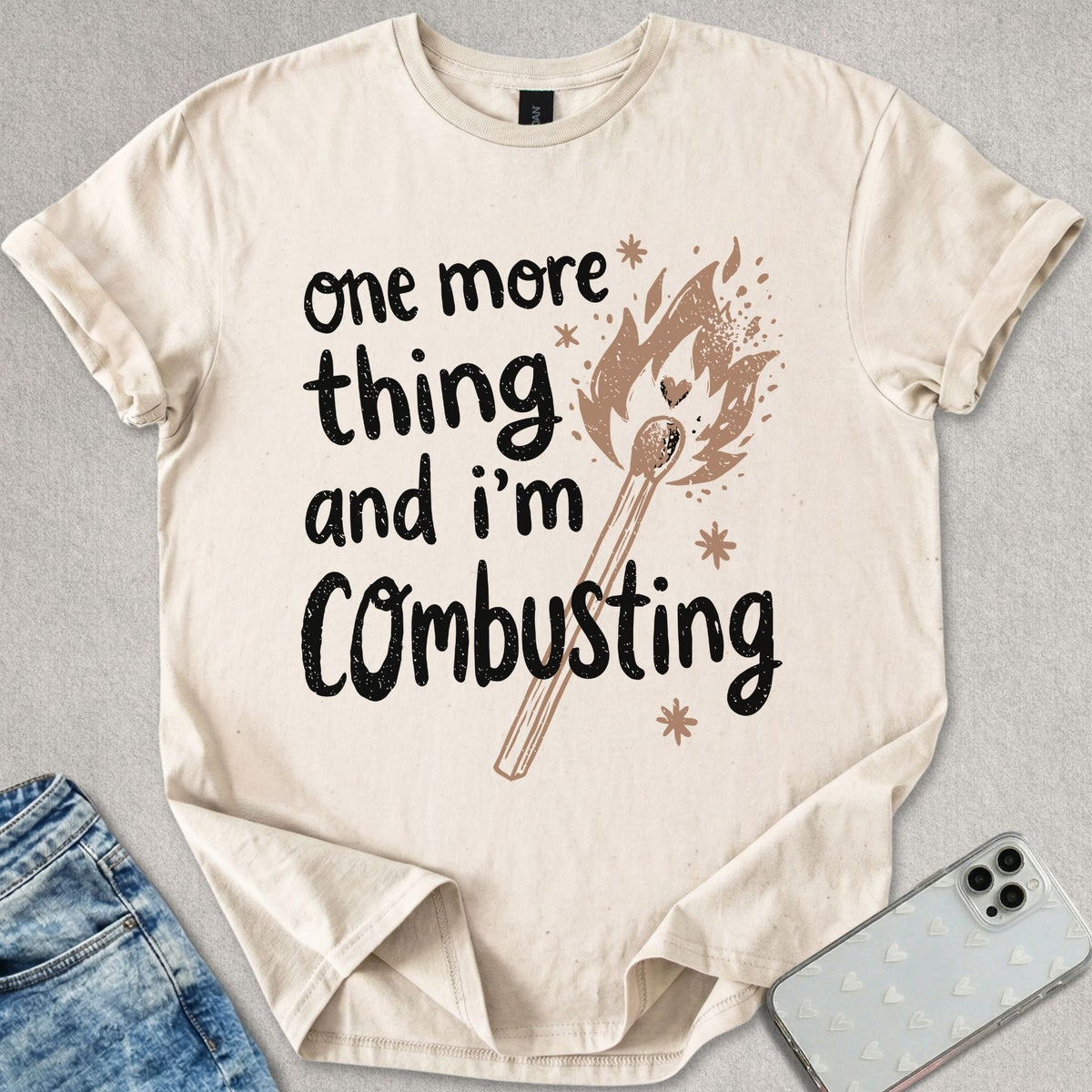 I'm Combusting T-shirt