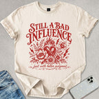 A Bad Influence T-shirt
