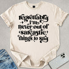 Sarcastic Things To Say T-shirt