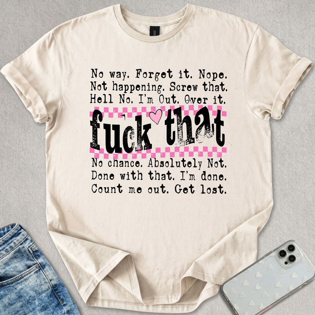 F*ck That T-shirt