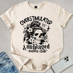 Overstimulated & Unhinged T-shirt