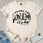 It's Me Again T-shirt