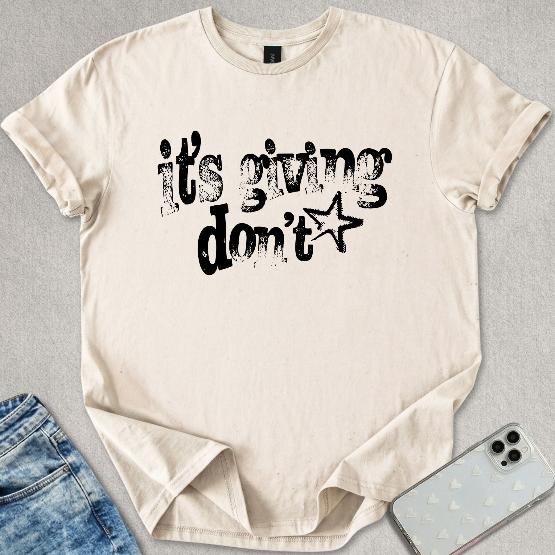 It's Giving Don't T-shirt