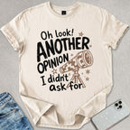 Another Opinion T-shirt