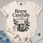 Brew Carefully T-shirt