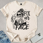 Fix Ur Face T-shirt