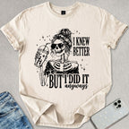I Did It Anyways T-shirt