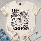 Added Bonus T-shirt