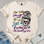 I'm Not Angry T-shirt