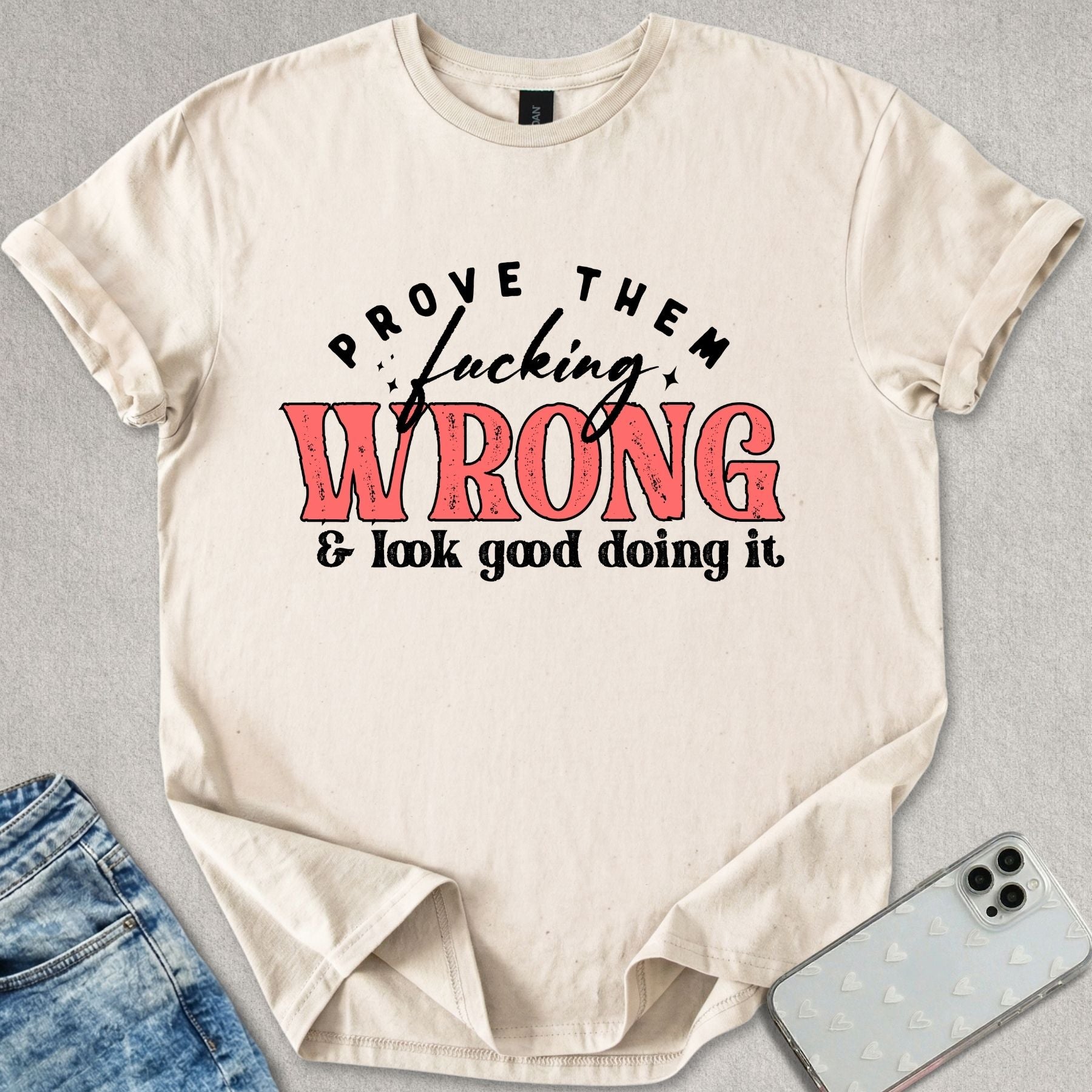 & Look Good Doing It T-shirt