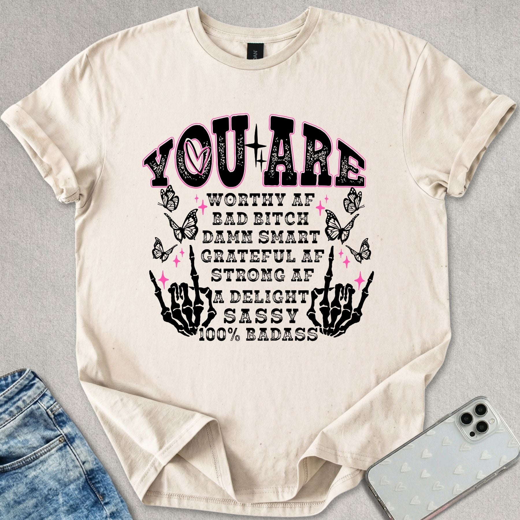 You Are Worthy AF T-shirt