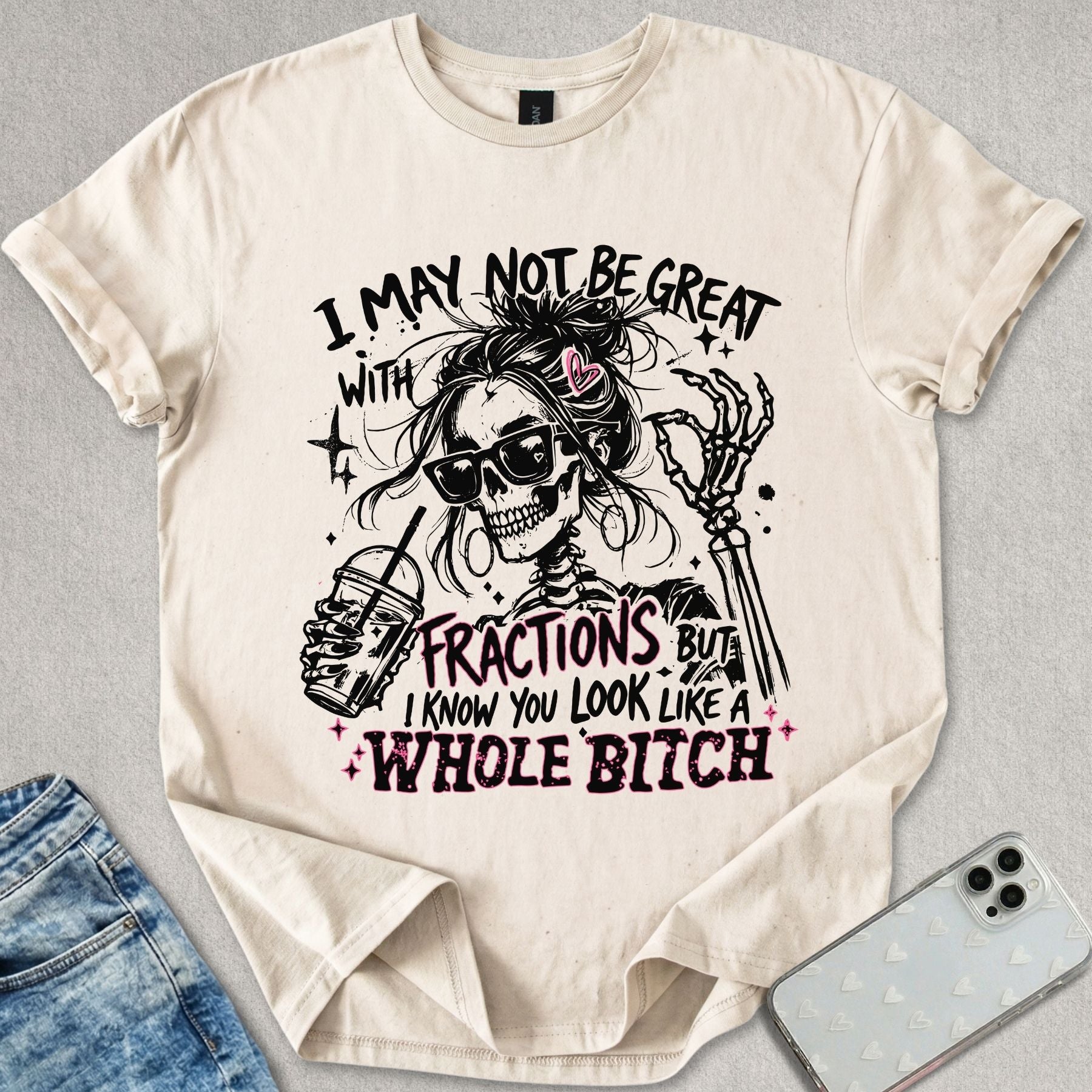 Not Great With Fractions T-shirt