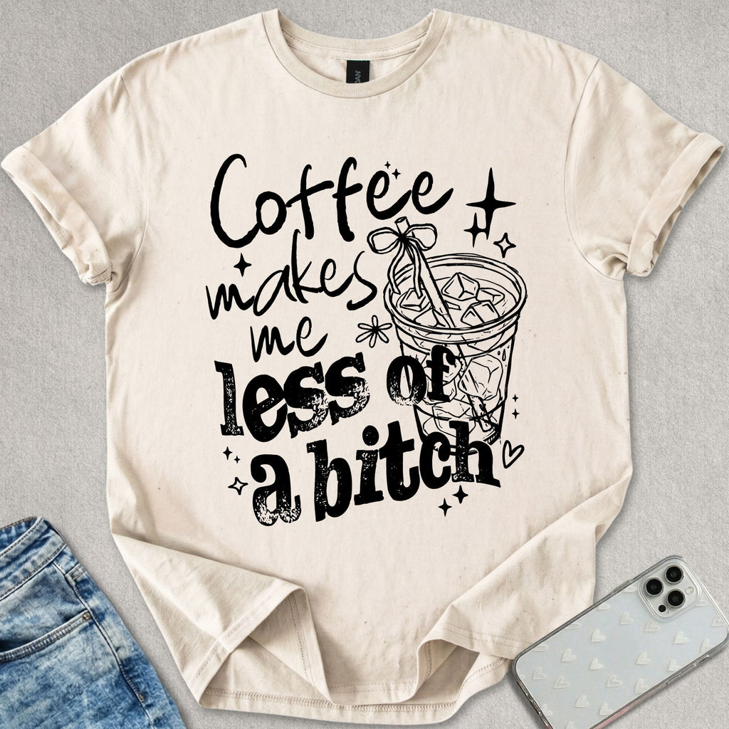 Coffee Makes Me T-shirt