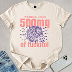 500mg Fuckitol T-shirt