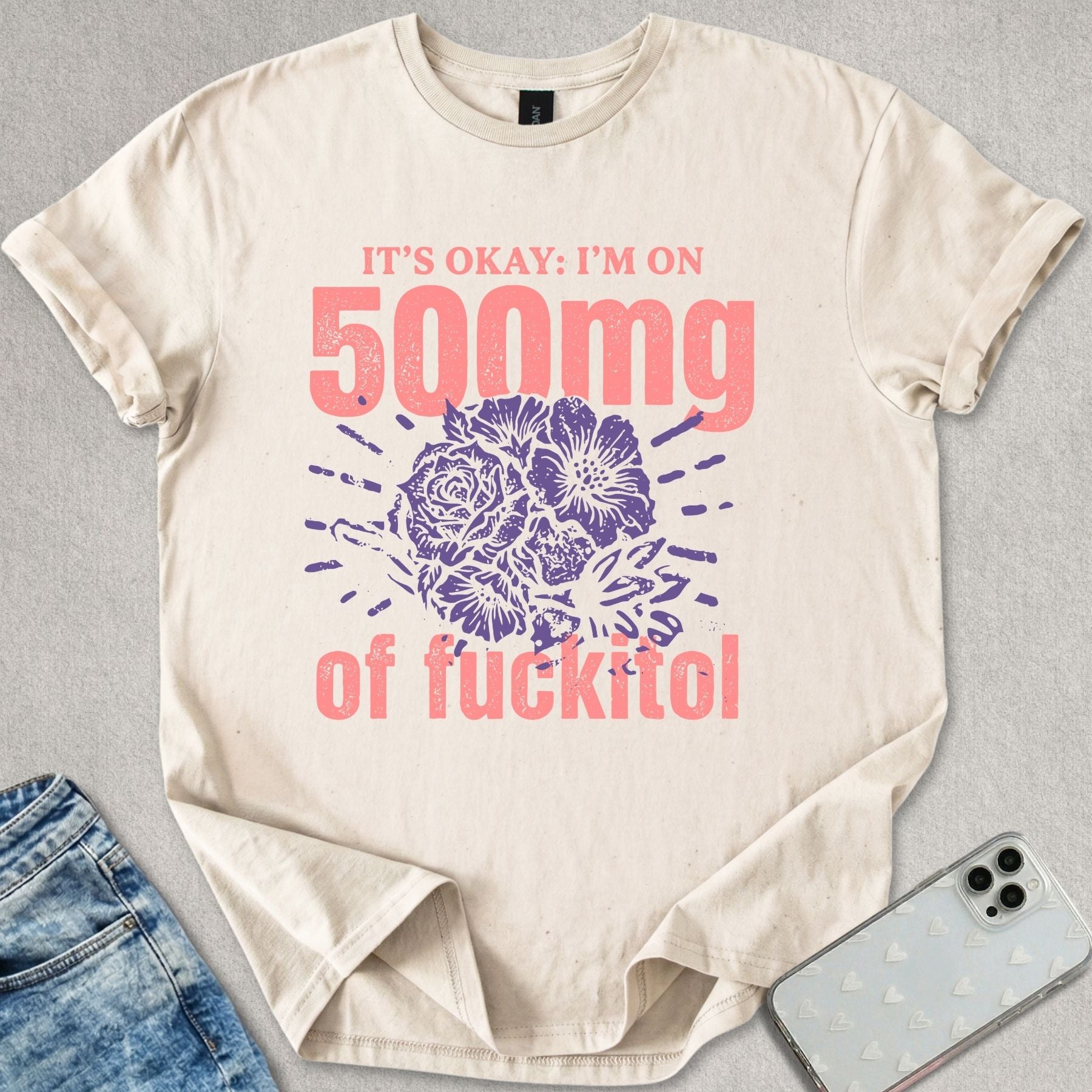 500mg Fuckitol T-shirt