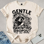 Parenting Dropout T-shirt