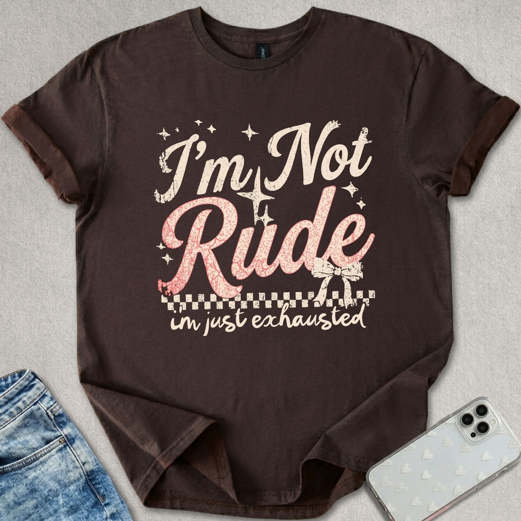 I'm Not Rude T-shirt