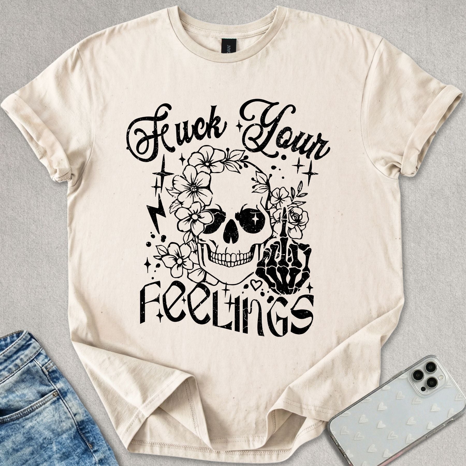F*ck Your Feelings T-shirt