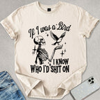 If I Was A Bird T-shirt
