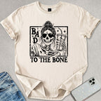 Bad To The Bone T-shirt