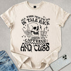 Drink Caffeine & Cuss T-shirt