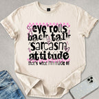 What I'm Made Of T-shirt