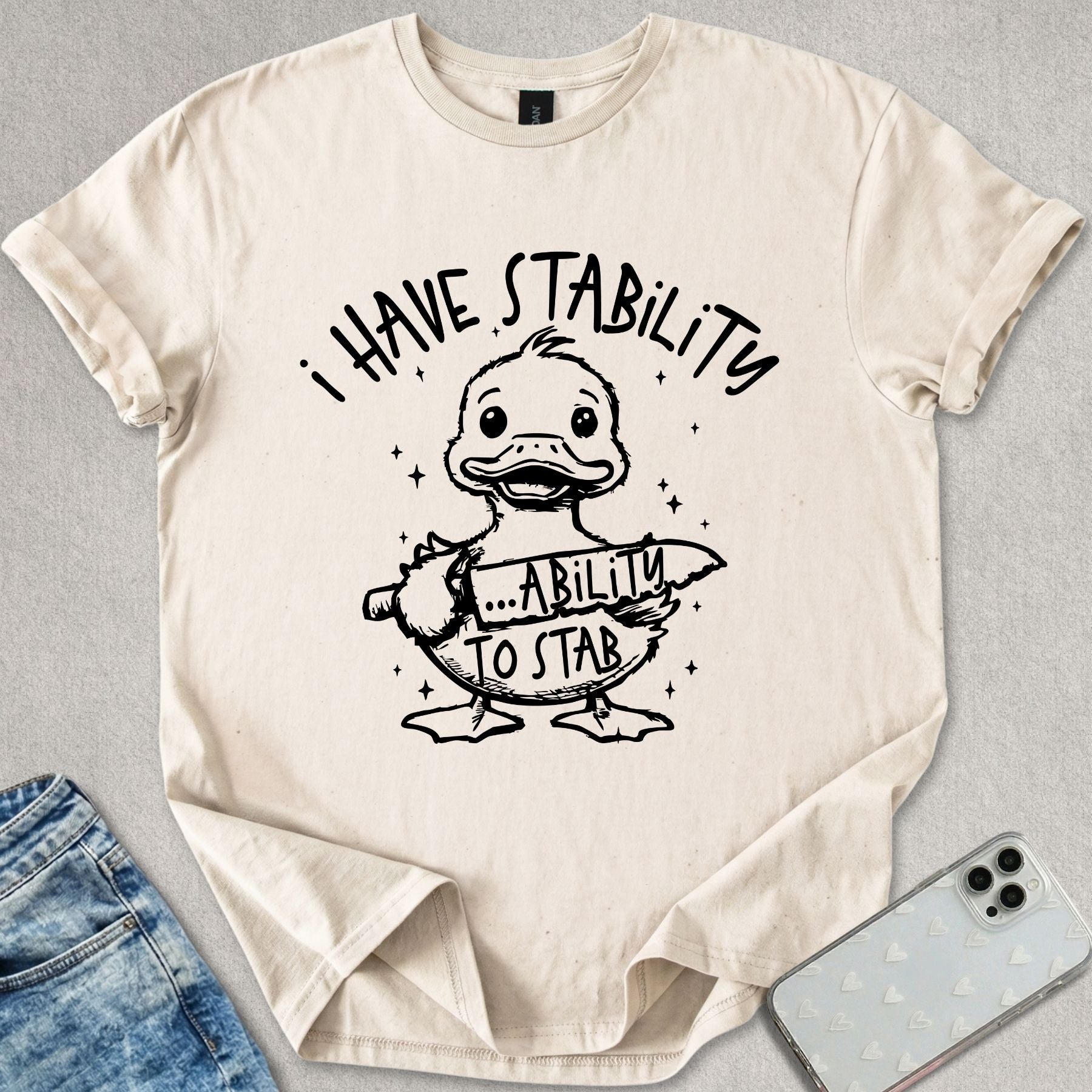 I Have Stability T-shirt