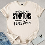 Turns Out I Was Right T-shirt