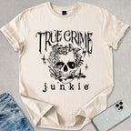 True Crime Junkie T-shirt