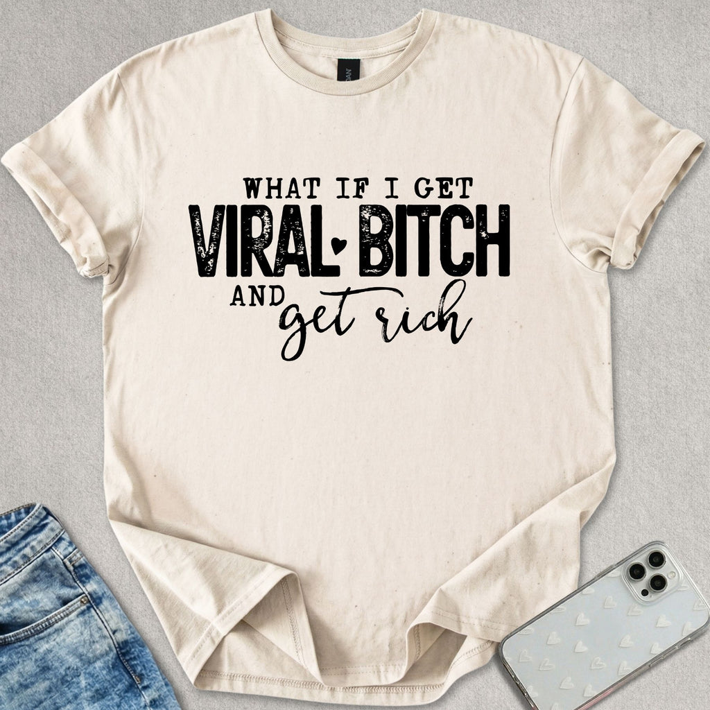 Viral B*tch T-shirt