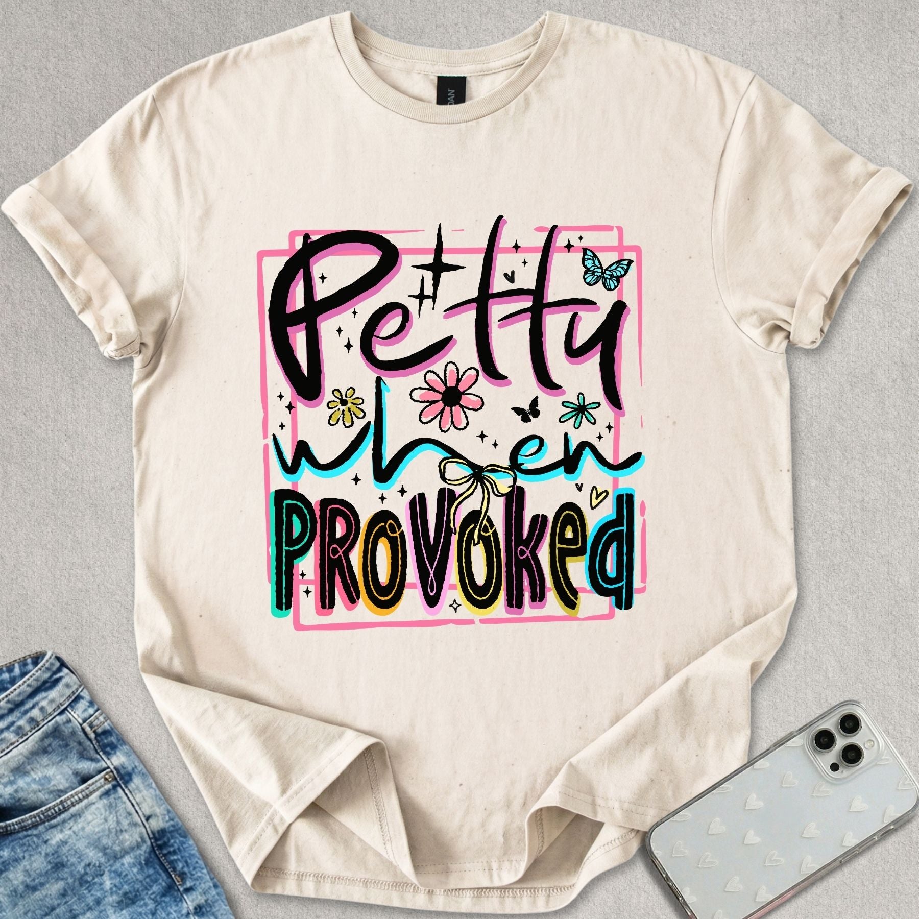 Petty When Provoked T-shirt