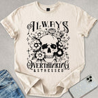 Always Overthinking T-shirt